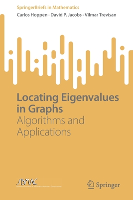 Locating Eigenvalues in Graphs: Algorithms and Applications - Hoppen, Carlos, and Jacobs, David P., and Trevisan, Vilmar