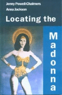 Locating the Madonna - Powell-Chalmers, Jenny