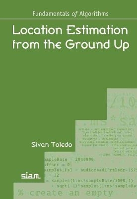 Location Estimation from the Ground Up - Toledo, Sivan