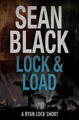 Lock & Load: A Ryan Lock Short - Black, Sean