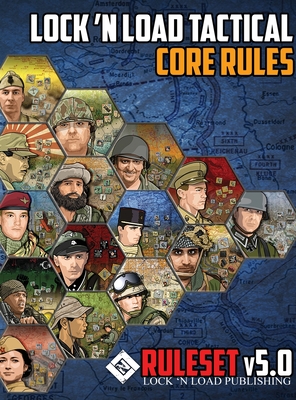 Lock 'n Load Tactical Core Rules v5.0 - Heath, David, and Lewis, Jeff