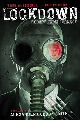 Lockdown: Escape from Furnace - Smith, Alexander Gordon