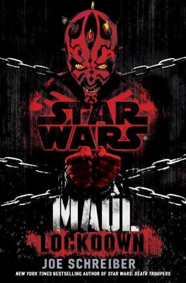 Lockdown: Star Wars Legends (Maul) - Schreiber, Joe