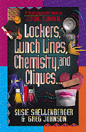 Lockers, Lunch Lines, Chemistry, and Cliques