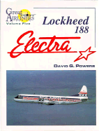 Lockheed 188 Electra - Powers, David G, and Proctor, Jon (Editor)