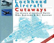 Lockheed Aircraft: The History of Lockheed Martin - Bunston, Bill, and Badrocke, Michael, and Gunston, Bill