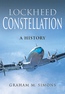 Lockheed Constellation: A History