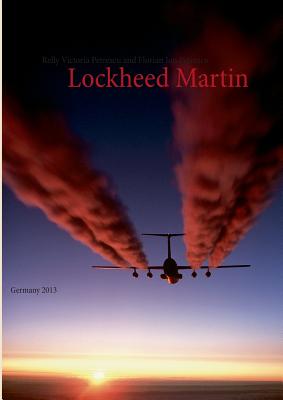 Lockheed Martin: Germany 2013 - Petrescu, Relly Victoria, Dr., and Petrescu, Florian Ion