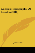 Lockie's Topography Of London (1810)