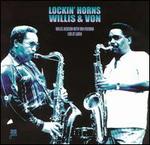 Lockin' Horns: Willis and Von Live at Laren