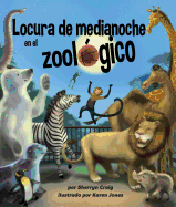 Locura de Medianoche En El Zoolgico (Midnight Madness at the Zoo)