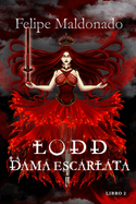 Lodd La Dama Escarlata: Fantas?a Oscura