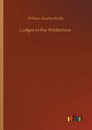 Lodges in the Wilderness