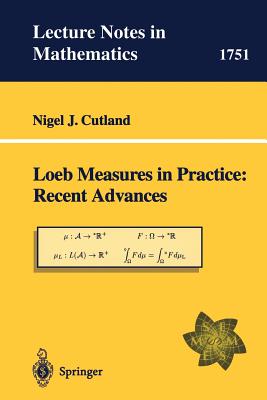 Loeb Measures in Practice: Recent Advances: EMS Lectures 1997 - Cutland, Nigel J