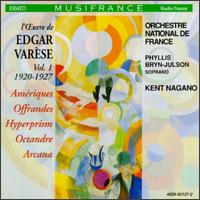 L'Oeuvre de Edgar Varse, Vol. 1: 1920-1927 - Phyllis Bryn-Julson (speech/speaker/speaking part); Orchestre National de France; Kent Nagano (conductor)