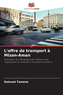 L'offre de transport ? Mizan-Aman