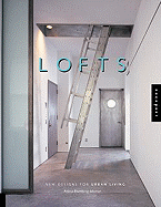 Lofts: New Design for Urban Living