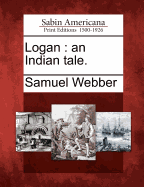 Logan: An Indian Tale.