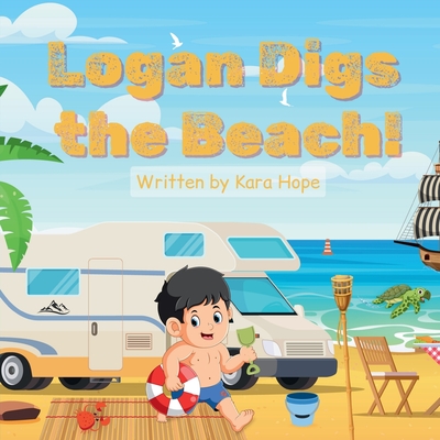 Logan Digs the Beach! - Hope, Kara