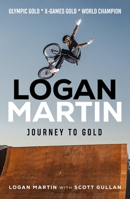 Logan Martin: Journey to Gold - Martin, Logan