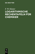 Logarithmische Rechentafeln Fr Chemiker