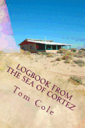 Logbook from the Sea of Cortez: Essays on Estero de Mora by Gerald A. Cole and Others