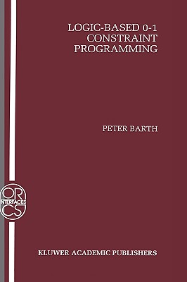 Logic-Based 0-1 Constraint Programming - Barth, Peter