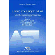 Logic Colloquium '01: Lecture Notes in Logic, 20