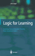 Logic for Learning: Learning Comprehensible Theories from Structured Data