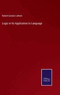 Logic in Its Application to Language