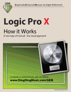 Logic Pro X - How it Works: A new type of manual - the visual approach