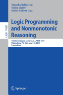 Logic Programming and Nonmonotonic Reasoning: 15th International Conference, Lpnmr 2019, Philadelphia, Pa, Usa, June 3-7, 2019, Proceedings