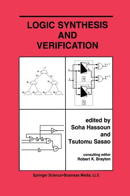 Logic Synthesis and Verification - Hassoun, Soha (Editor), and Sasao, Tsutomu (Editor)