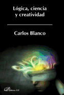 Logica, Ciencia y Creatividad