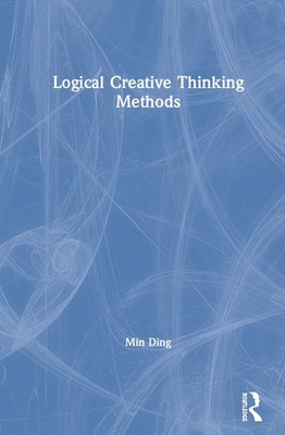 Logical Creative Thinking Methods - Ding, Min