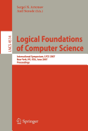 Logical Foundations of Computer Science: International Symposium, Lfcs 2007, New York, Ny, Usa, June 4-7, 2007, Proceedings