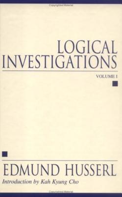 Logical Investigations/2 Volume Set - Husserl, Edmund, and Findlay, J N (Translated by), and Cho, Kah Kyung (Introduction by)