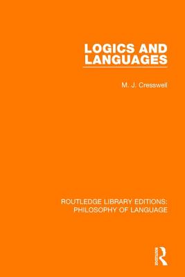 Logics and Languages - Cresswell, M J
