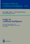 Logics in Artificial Intelligence: European Workshop, Jelia '96, Evora, Portugal, September 30 - October 3, 1996, Proceedings