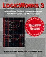 Logicworks 3: Interactive Circuit Design Software for Windows and Macintosh