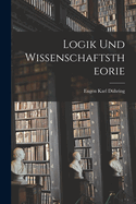 Logik Und Wissenschaftstheorie