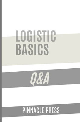 Logistic Basics Q&A - Press, Pinnacle