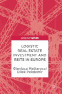 Logistic Real Estate Investment and Reits in Europe