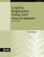Logistic Regression Using SAS: Theory and Application