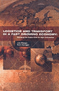 Logistics and Transport in a Fast-Growing Economy