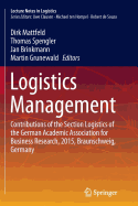 Logistics Management: Contributions of the Section Logistics of the German Academic Association for Business Research, 2015, Braunschweig, Germany