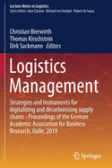 Logistics Management: Strategies and Instruments for Digitalizing and Decarbonizing Supply Chains - Proceedings of the German Academic Association for Business Research, Halle, 2019