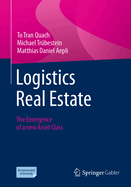 Logistics Real Estate: The Emergence of a new Asset Class