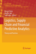 Logistics, Supply Chain and Financial Predictive Analytics: Theory and Practices