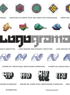 Logograma: LOGO Design for Dynamic Identities - Shaoqiang, Wang (Editor)